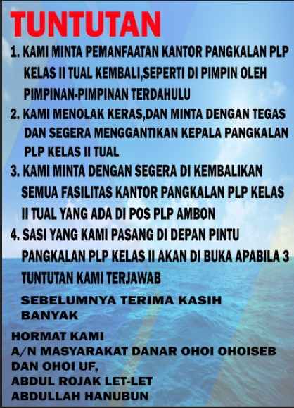 Ini tuntutan pihak pemasang sasi di kantor pangkalan plp kelas ii tual di danar uff